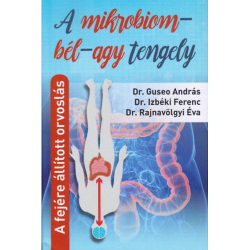 Guseo András: A mikrobiom bél-agy tengely könyv