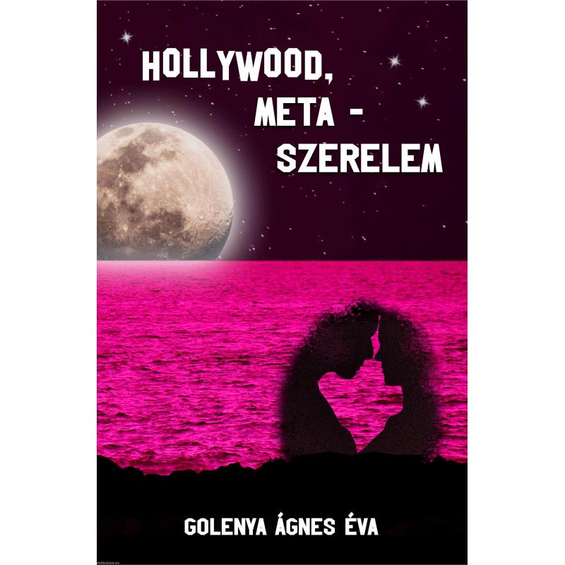 Golenya Ágnes Éva – Hollywood, Meta-szerelem