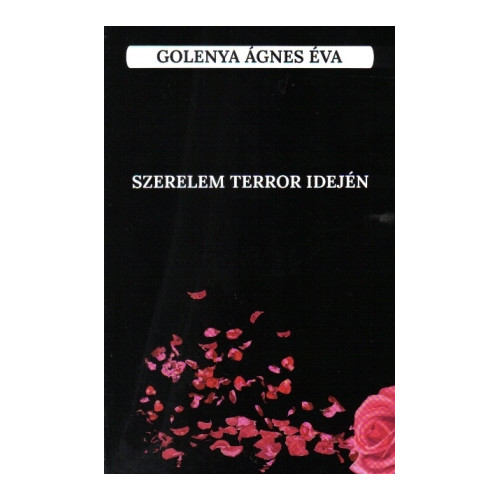Golenya Ágnes Éva – Szerelem terror idején