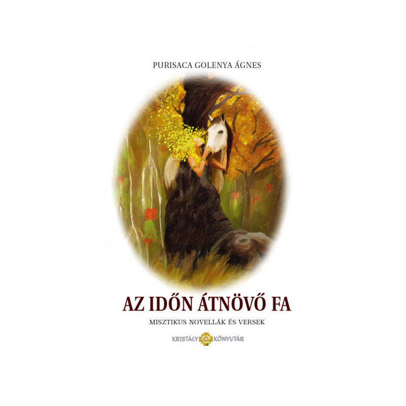 Golenya Ágnes – Az időn átnövő fa