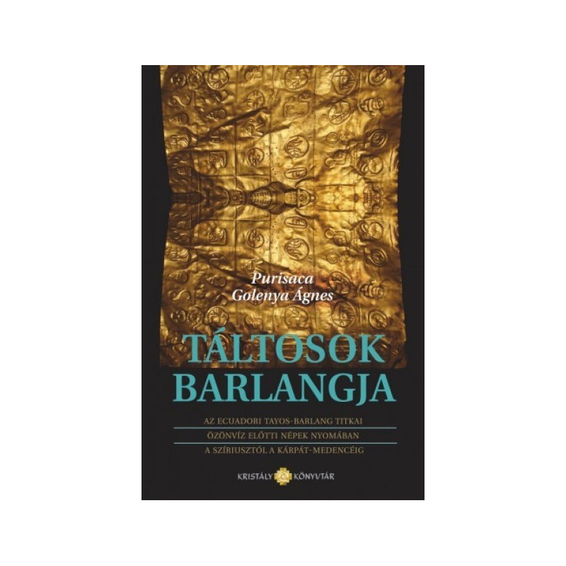 Purisaca Golenya Ágnes - Táltosok Barlangja