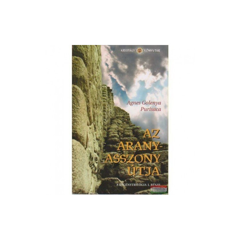 Ágnes Golenya Purisaca - Az aranyasszony útja