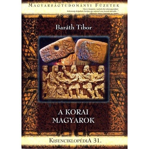 Baráth Tibor - A ​korai magyarok