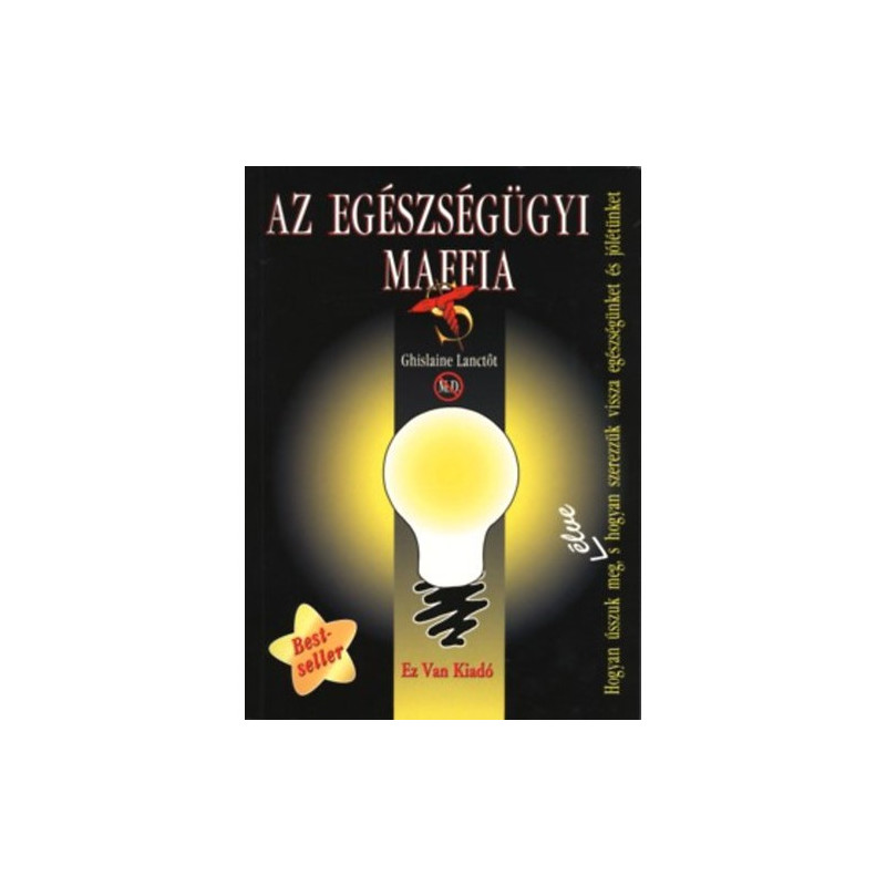 Az egészségügyi maffia - Ghislaine Lanctot
