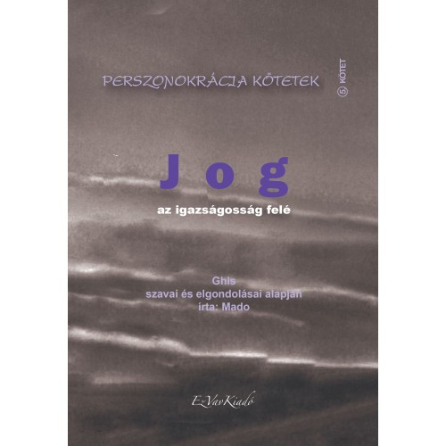 Ghis,Mado - Jog Az igazságosság felé