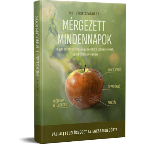 WTN Dr. Bíró Szabolcs – Mérgezett mindennapok